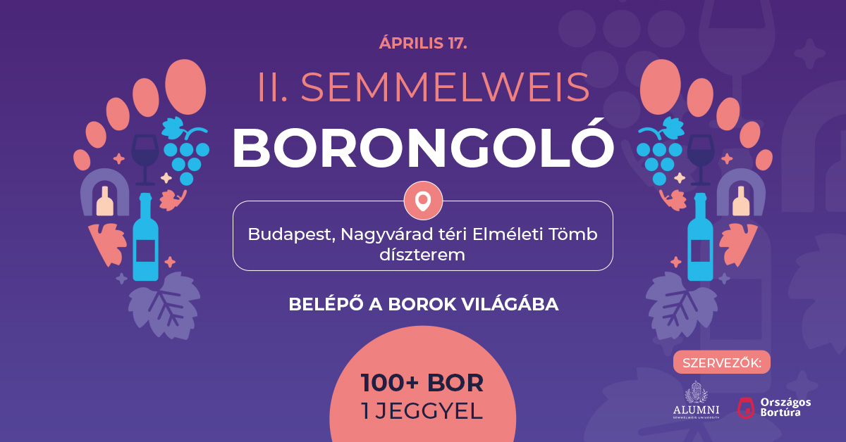 Semmelweis Borongoló borkóstoló Budapest 2026 éprilis 17.